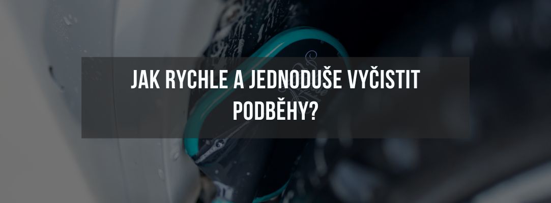 Jak rychle a jednoduše vyčistit podběhy